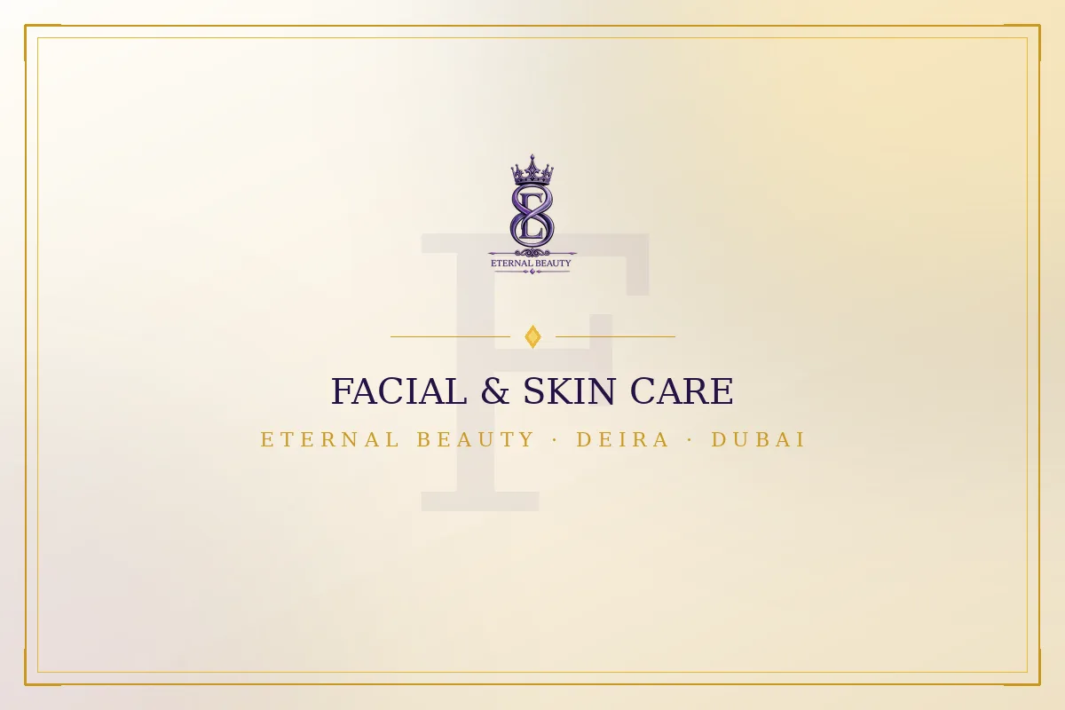 Facials at Eternal Beauty ladies salon Deira